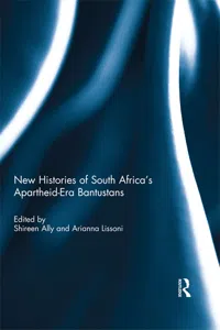 New Histories of South Africa's Apartheid-Era Bantustans_cover