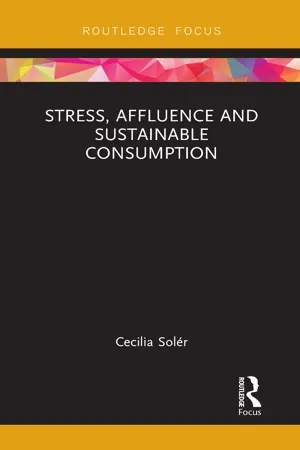 Stress, Affluence and Sustainable Consumption