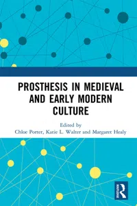 Prosthesis in Medieval and Early Modern Culture_cover