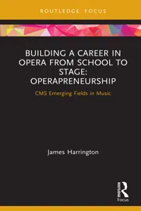 Building a Career in Opera from School to Stage: Operapreneurship_cover