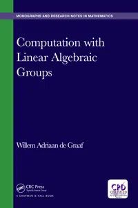 Computation with Linear Algebraic Groups_cover