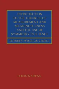 Introduction to the Theories of Measurement and Meaningfulness and the Use of Symmetry in Science_cover