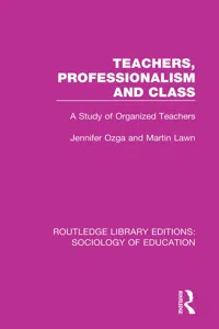 Teachers, Professionalism and Class_cover