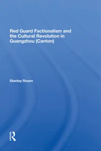 Red Guard Factionalism And The Cultural Revolution In Guangzhou_cover