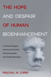 The Hope and Despair of Human Bioenhancement_cover