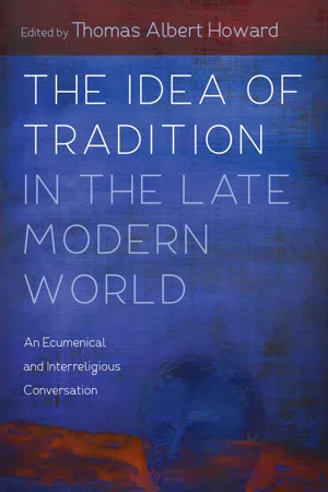 The Idea of Tradition in the Late Modern World