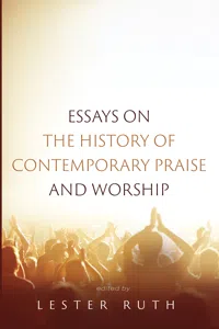 Essays on the History of Contemporary Praise and Worship_cover