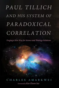 Paul Tillich and His System of Paradoxical Correlation_cover