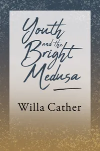 Youth and the Bright Medusa_cover