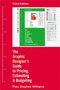 The Graphic Designer's Guide to Pricing, Estimating, and Budgeting_cover