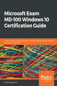 Microsoft Exam MD-100 Windows 10 Certification Guide_cover