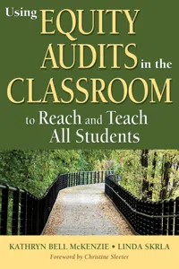 Using Equity Audits in the Classroom to Reach and Teach All Students_cover