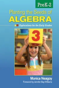 Planting the Seeds of Algebra, PreK–2_cover