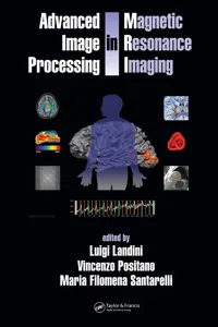 Advanced Image Processing in Magnetic Resonance Imaging_cover