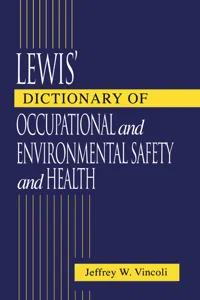 Lewis' Dictionary of Occupational and Environmental Safety and Health_cover