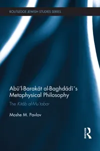 Abū’l-Barakāt al-Baghdādī’s Metaphysical Philosophy_cover