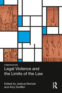 Legal Violence and the Limits of the Law_cover