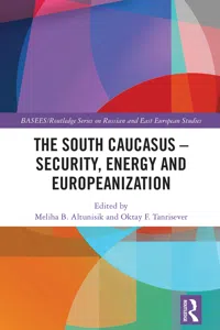 The South Caucasus - Security, Energy and Europeanization_cover
