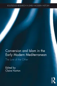 Conversion and Islam in the Early Modern Mediterranean_cover