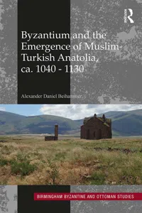 Byzantium and the Emergence of Muslim-Turkish Anatolia, ca. 1040-1130_cover