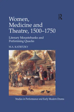 Women, Medicine and Theatre 1500–1750