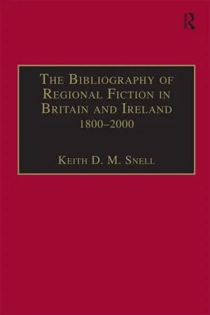 The Bibliography of Regional Fiction in Britain and Ireland, 1800–2000