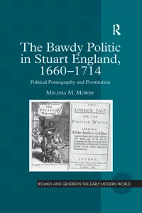 The Bawdy Politic in Stuart England, 1660–1714_cover