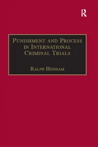 Punishment and Process in International Criminal Trials_cover