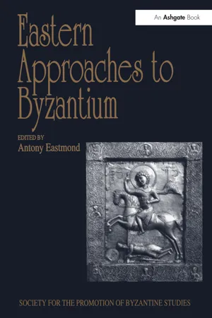 Eastern Approaches to Byzantium