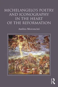 Michelangelo's Poetry and Iconography in the Heart of the Reformation_cover