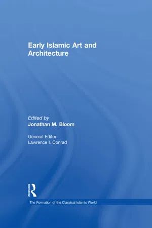 Early Islamic Art and Architecture