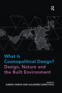 What Is Cosmopolitical Design? Design, Nature and the Built Environment_cover