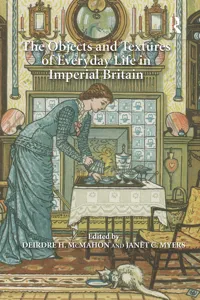 The Objects and Textures of Everyday Life in Imperial Britain_cover