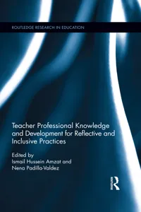 Teacher Professional Knowledge and Development for Reflective and Inclusive Practices_cover