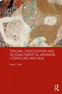 Trauma, Dissociation and Re-enactment in Japanese Literature and Film_cover