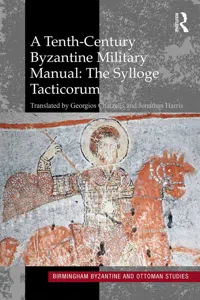 A Tenth-Century Byzantine Military Manual: The Sylloge Tacticorum_cover