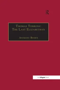 Thomas Tomkins: The Last Elizabethan_cover