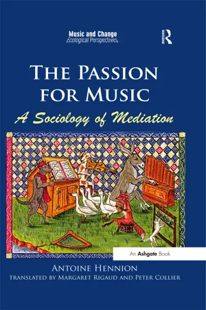 The Passion for Music: A Sociology of Mediation