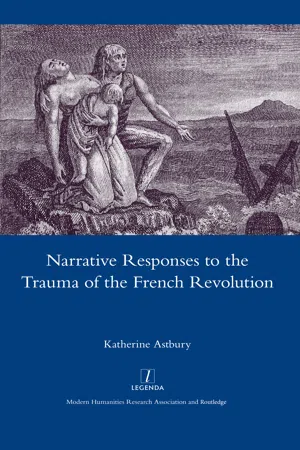 Narrative Responses to the Trauma of the French Revolution