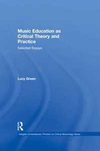 Music Education as Critical Theory and Practice_cover