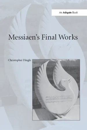 Messiaen's Final Works