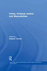 Crime, Criminal Justice and Masculinities_cover