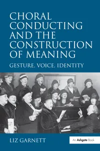 Choral Conducting and the Construction of Meaning_cover