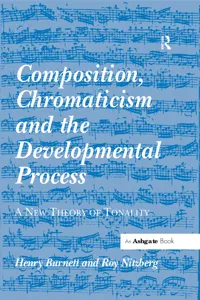 Composition, Chromaticism and the Developmental Process_cover