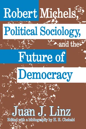 Robert Michels, Political Sociology and the Future of Democracy