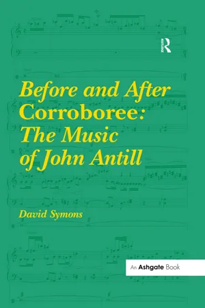 Before and After Corroboree: The Music of John Antill