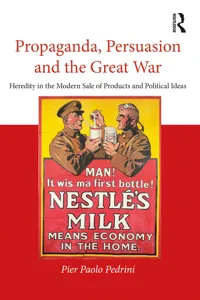 Propaganda, Persuasion and the Great War_cover