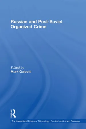 Russian and Post-Soviet Organized Crime