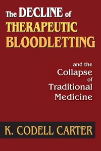 The Decline of Therapeutic Bloodletting and the Collapse of Traditional Medicine_cover