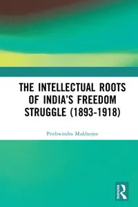 The Intellectual Roots of India's Freedom Struggle_cover